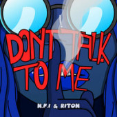 постер песни N.F.I, Riton - Don\'t Talk To Me