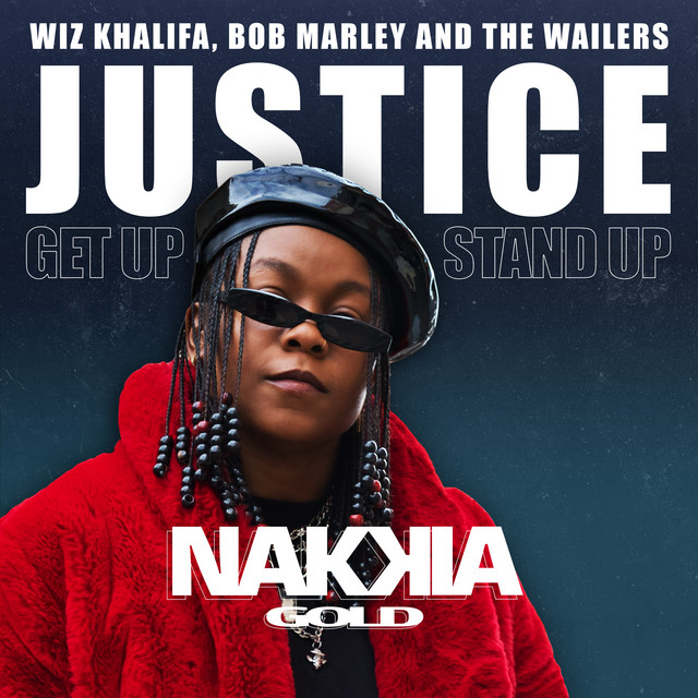 постер песни Nakkia Gold, Wiz Khalifa, Bob Marley &amp; The Wailers - Justice