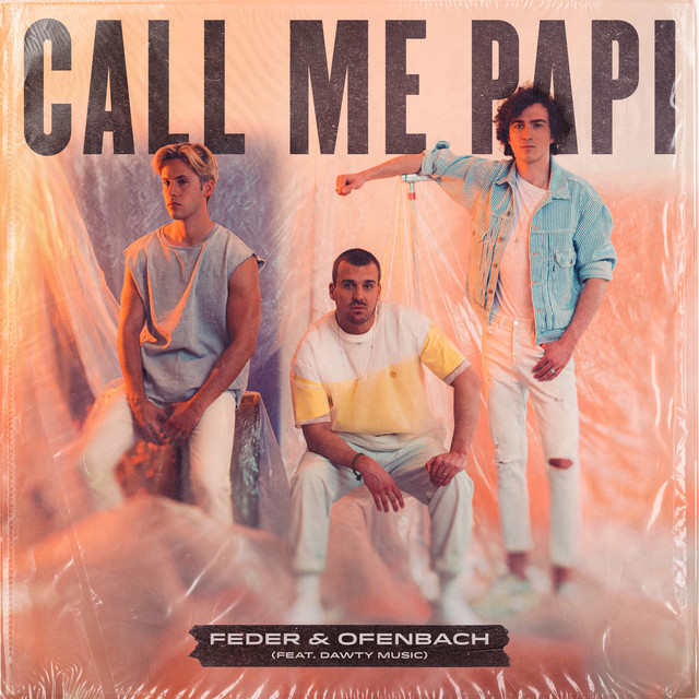 постер песни Feder, Ofenbach feat. Dawty Music - Call Me Papi