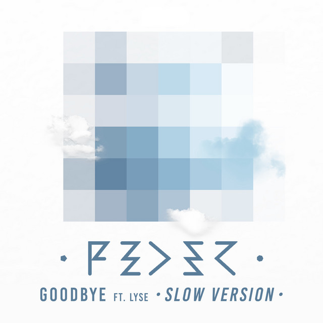 постер песни Feder - Goodbye Slow Version; feat. Lyse