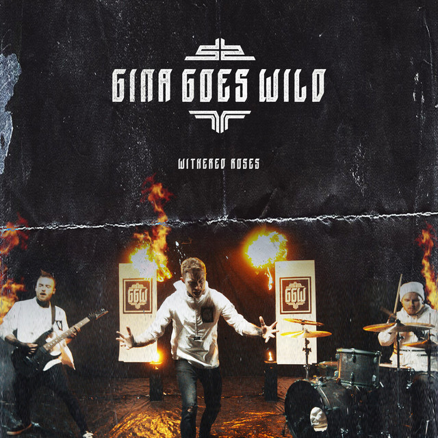 постер песни Gina Goes Wild - Withered Roses