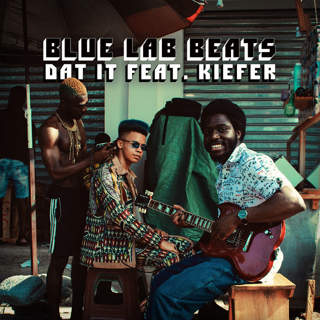 постер песни Blue Lab Beats feat. Kiefer - Dat It