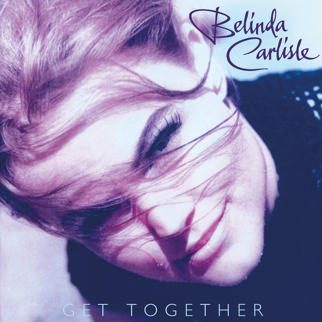 постер песни Belinda Carlisle - Get Together