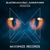 постер песни BlasterJaxx feat. Junior Funke - Monster (ASCO Remix)