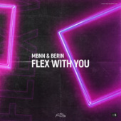 постер песни MBNN, Berin - Flex With You