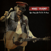 постер песни Mike Tramp - You Only Get To Do It Once