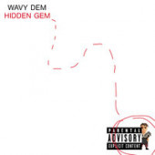 постер песни Wavy Dem - Hidden Gem