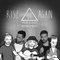 постер песни Micar, Jash, Boyboyboy - Rise Again