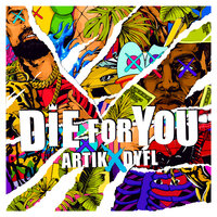 постер песни artik, dyfl - die for you