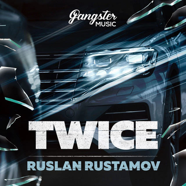 постер песни Ruslan Rustamov - Twice