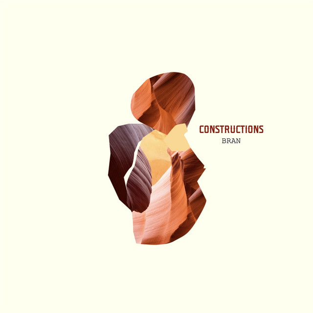 постер песни BRAN - Constructions