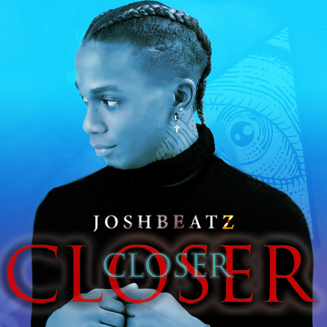 постер песни Joshbeatz - Closer