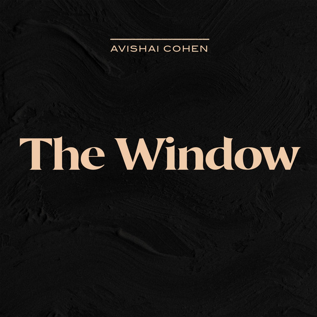 постер песни Avishai Cohen, Elchin Shirinov, Roni Kaspi - The Window