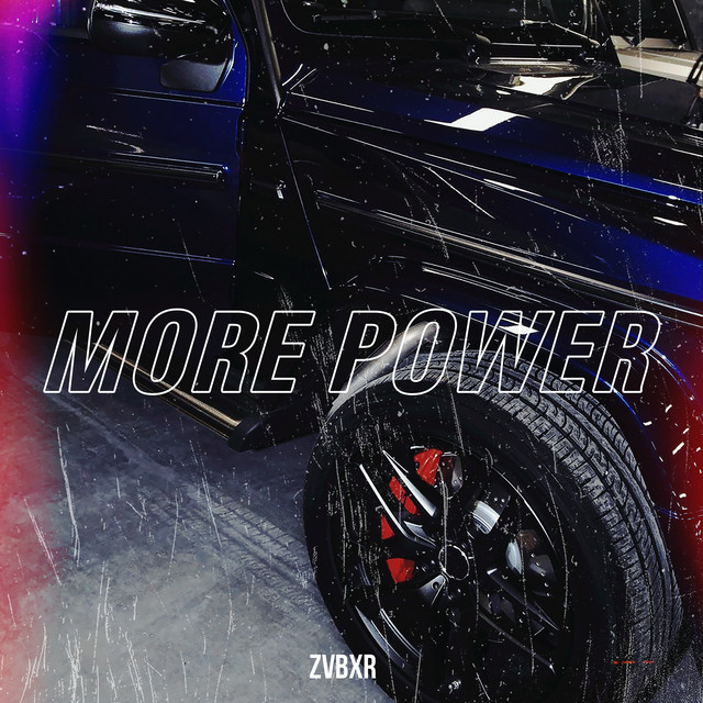 постер песни ZVBXR - More Power