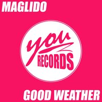 постер песни Maglido - Good Weather