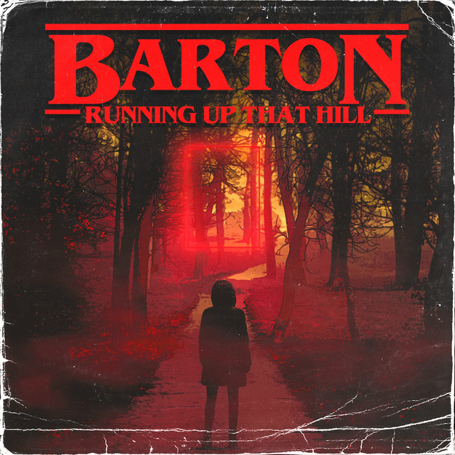 постер песни Barton - Running Up That Hill