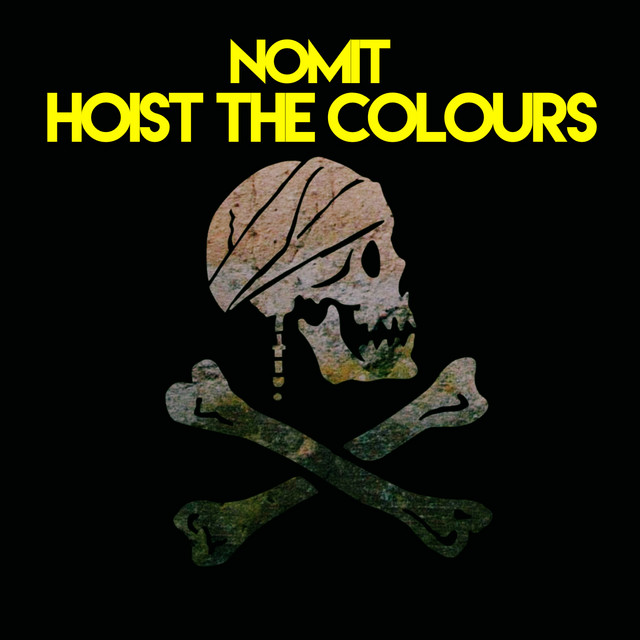 постер песни NOMIT - Hoist The Colours (TT Mix)