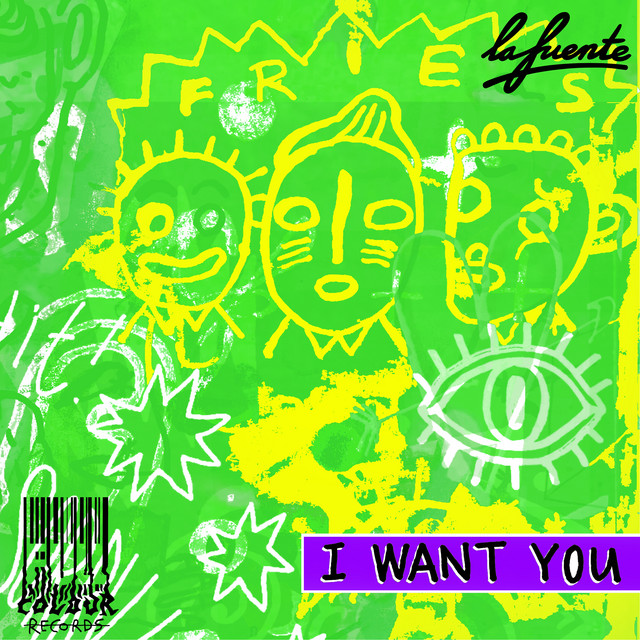 постер песни La Fuente - I Want You