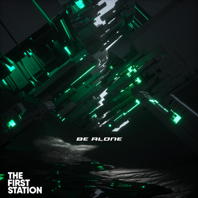 постер песни The First Station - Be Alone