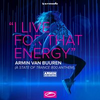 постер песни Armin Van Buuren - I Live For That Energy