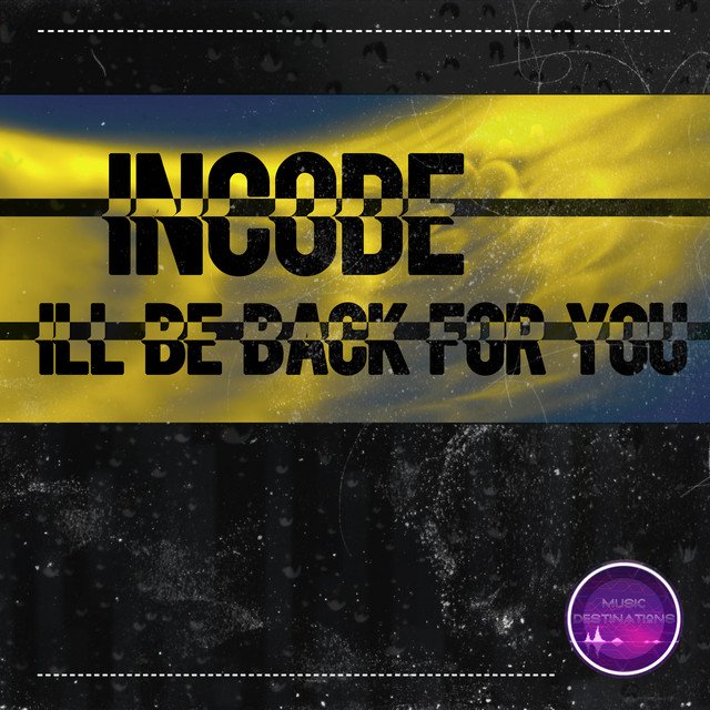 постер песни Incode - I ll Be Back for You