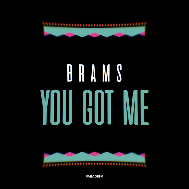 постер песни Brams - You Got Me