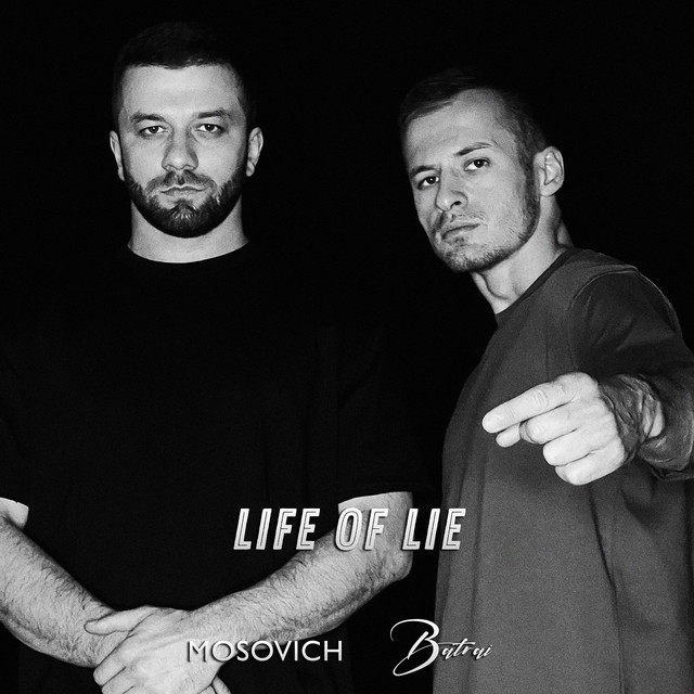 постер песни MOSOVICH, Batrai - Life of Lie