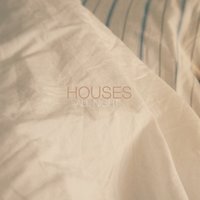 постер песни Houses - Soak It Up