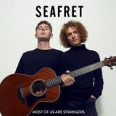 постер песни Seafret - Love Won t Let Me Leave