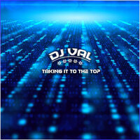 постер песни DJ Val - Taking It To The Top