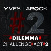 постер песни Yves Larock - Dilemma