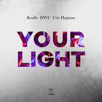 постер песни Koalla, DCW, Cris Hagman - Your Light