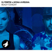 постер песни DJ Peretse, Leona Avrelina - Ready Tonight