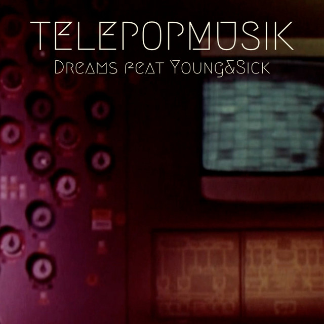 постер песни Télépopmusik - Dreams