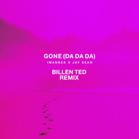 постер песни Imanbek feat. Jay Sean - Gone (Da Da Da) (Billen Ted Remix)