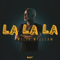 постер песни Willy William - La La La