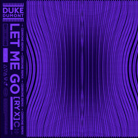 постер песни Duke Dumont, RY X - Let Me Go