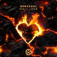 постер песни Benzsoul - Only Love