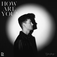 постер песни Dylan Brady - How Are You?