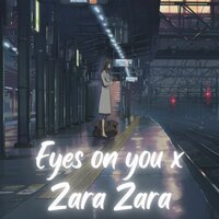 постер песни Gautam - Eyes on you x Zara Zara