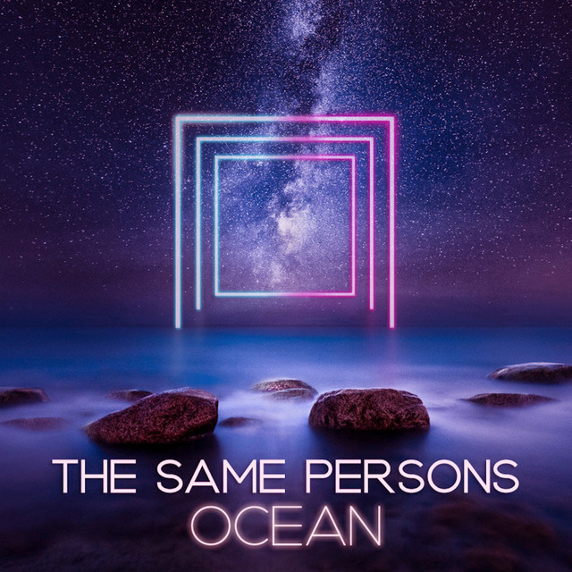 постер песни THE SAME PERSONS - Ocean