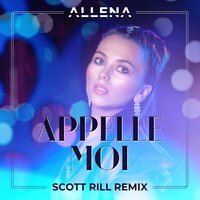 постер песни Allena - Appelle Moi (Scott Rill Remix)