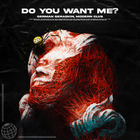 постер песни German Geraskin feat. MODERN CLVB - DO YOU WANT ME?