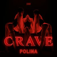 постер песни POLINA - Crave