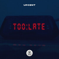 постер песни UPCENT - Too Late