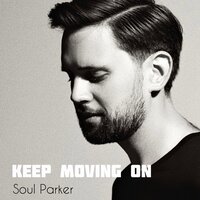 постер песни Soul Parker - Keep Moving On