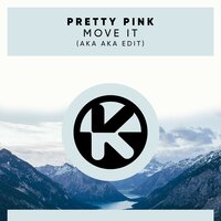 постер песни Pretty Pink - Move It