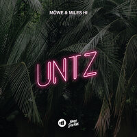 постер песни Mowe &amp; Miles Hi - Untz