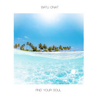 постер песни Batu Onat - Find Your Soul