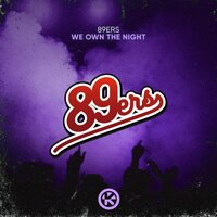 постер песни 89ers - We Own The Night